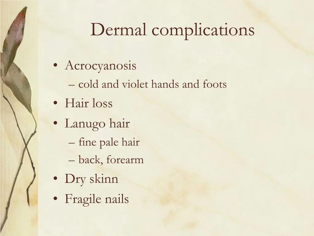 dermal complications