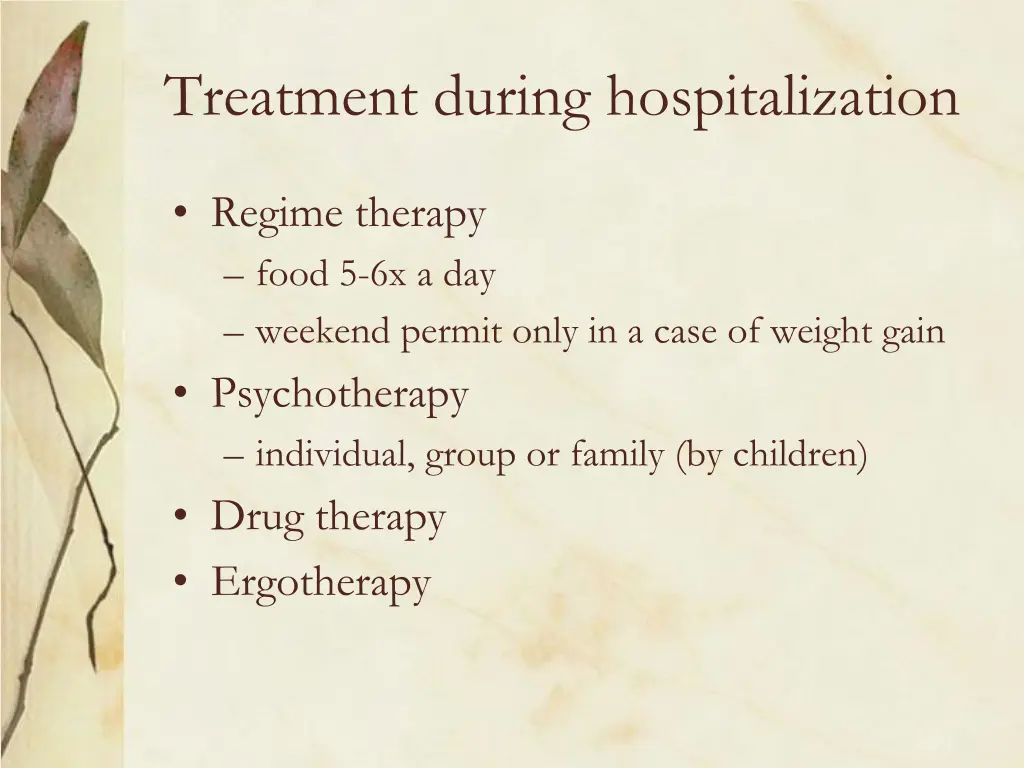 treatment during hospitalization