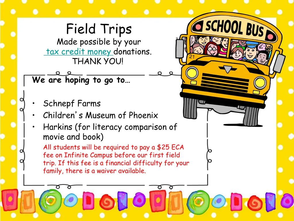 field trips made possible by your tax credit