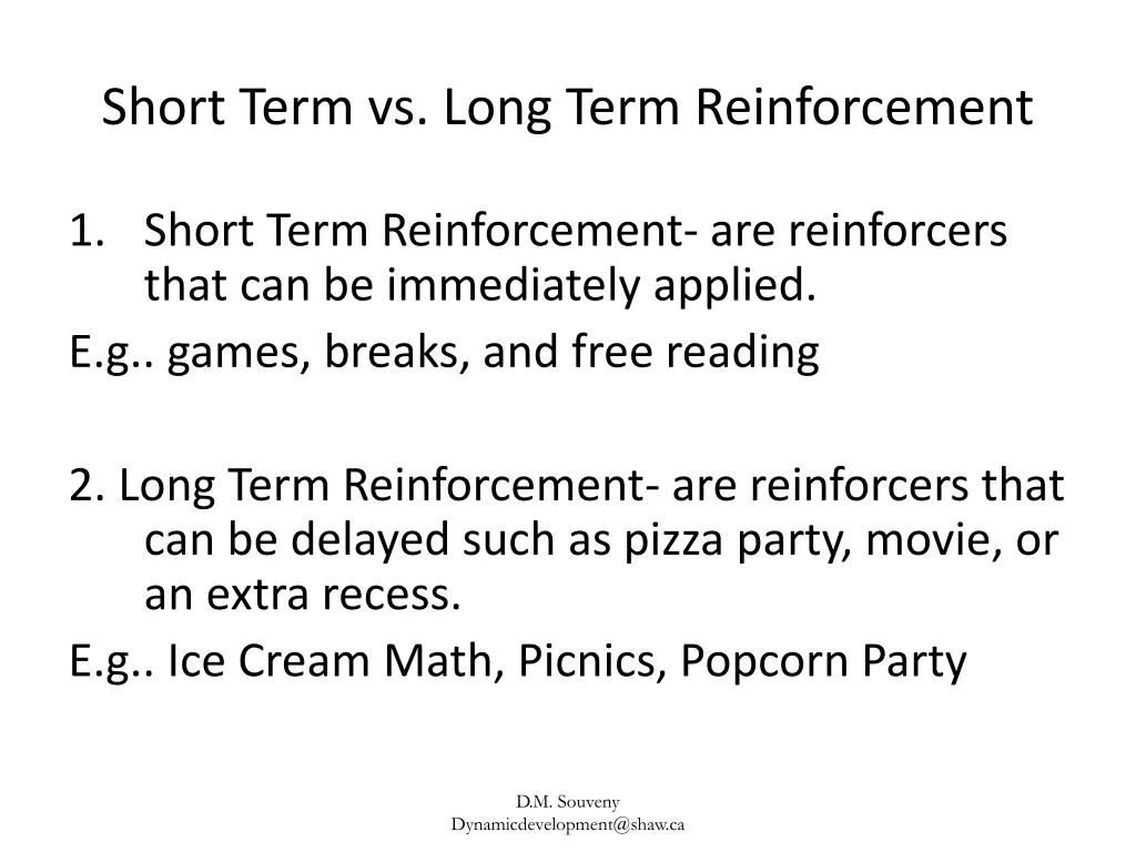 short term vs long term reinforcement