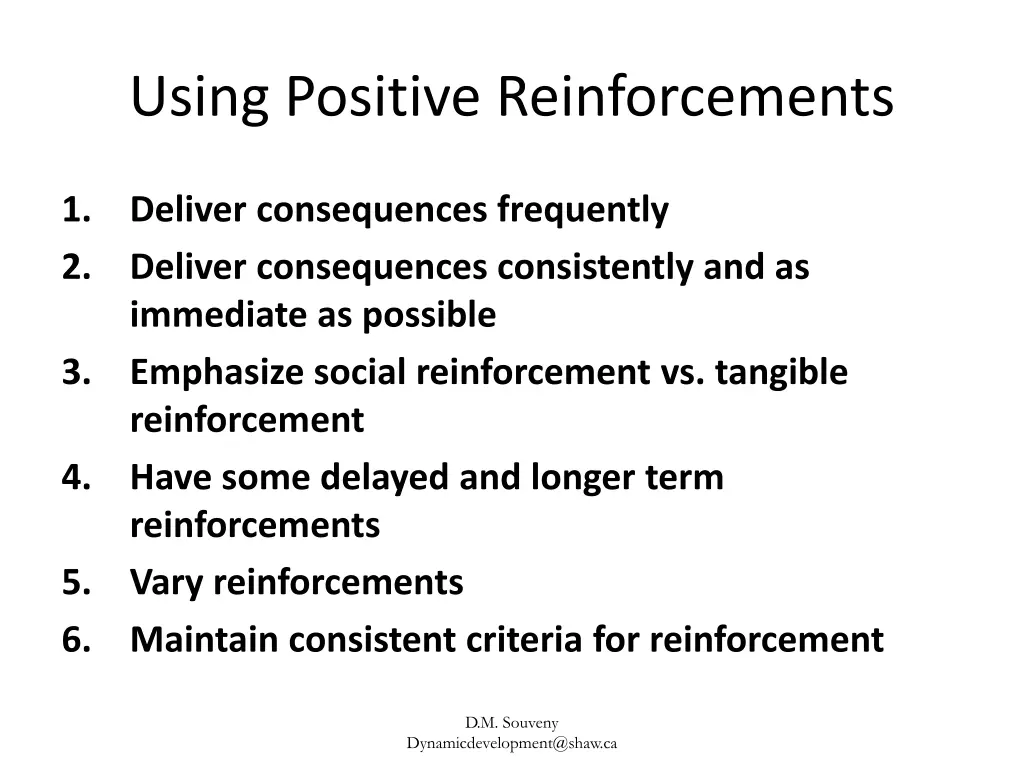 using positive reinforcements