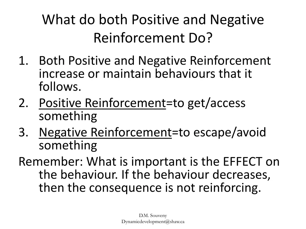 what do both positive and negative reinforcement