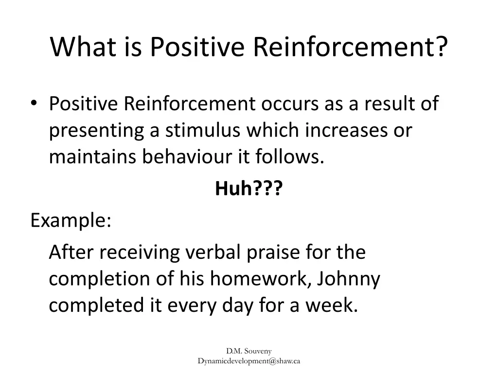 what is positive reinforcement