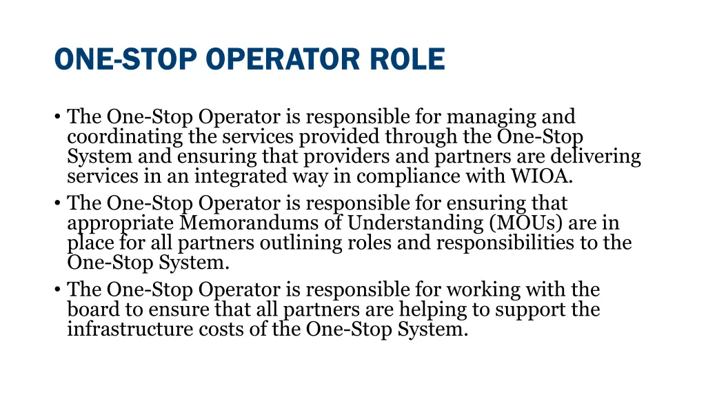 one stop operator role