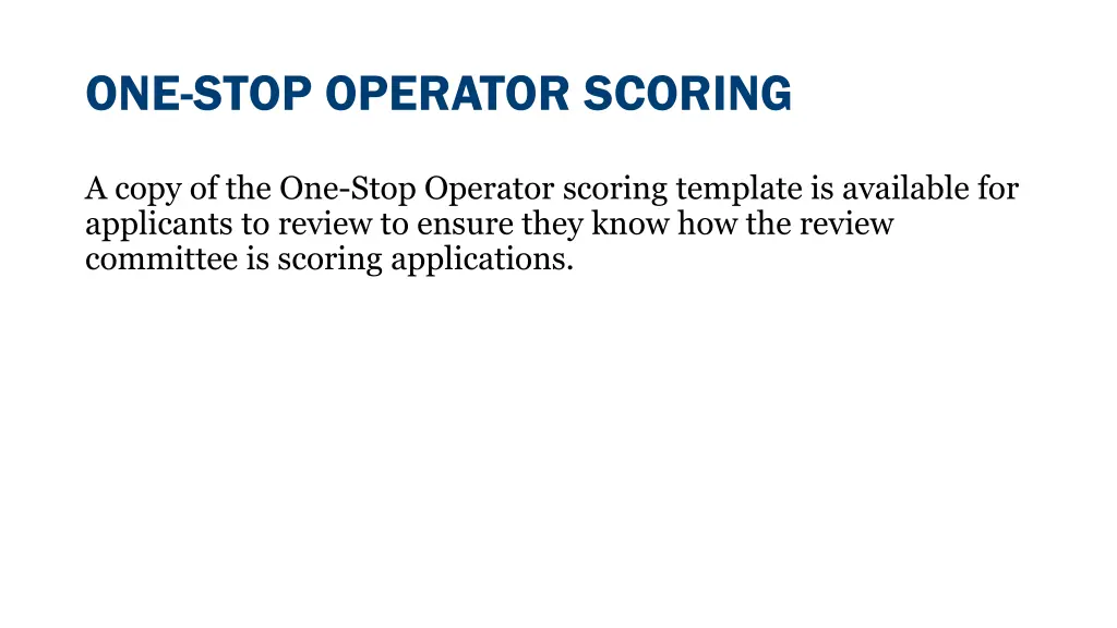 one stop operator scoring