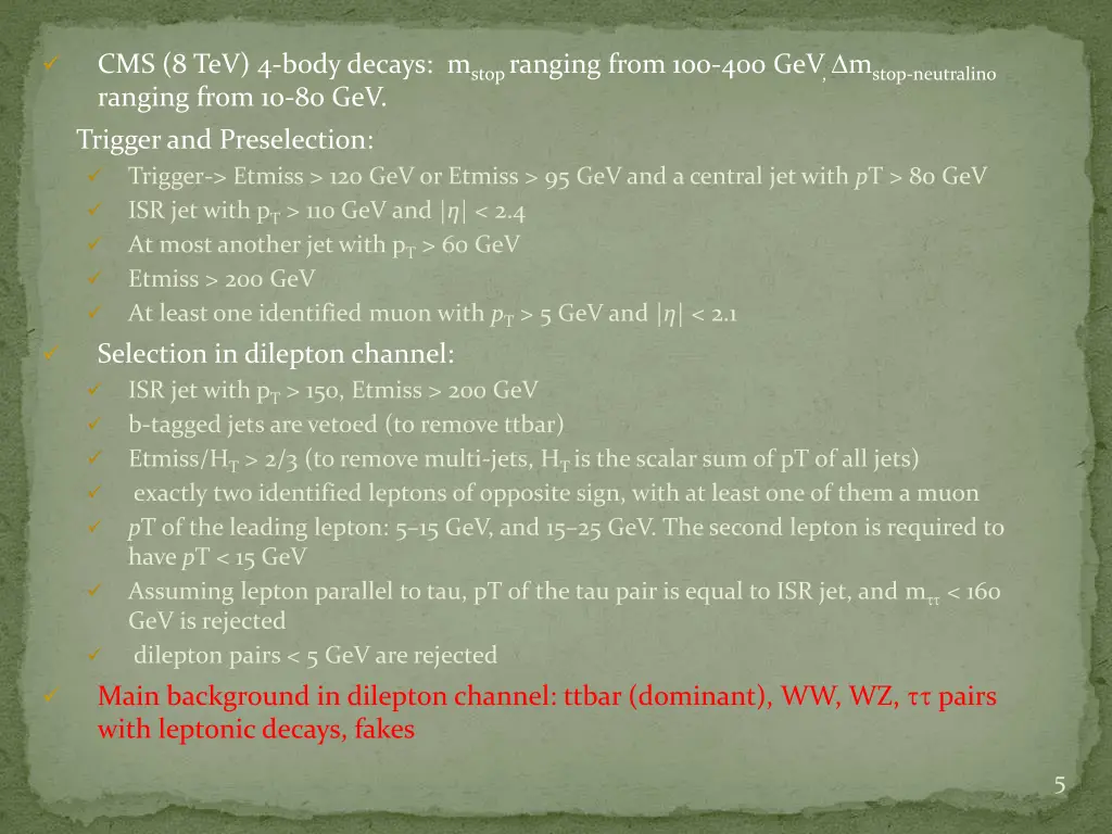 cms 8 tev 4 body decays m stop ranging from