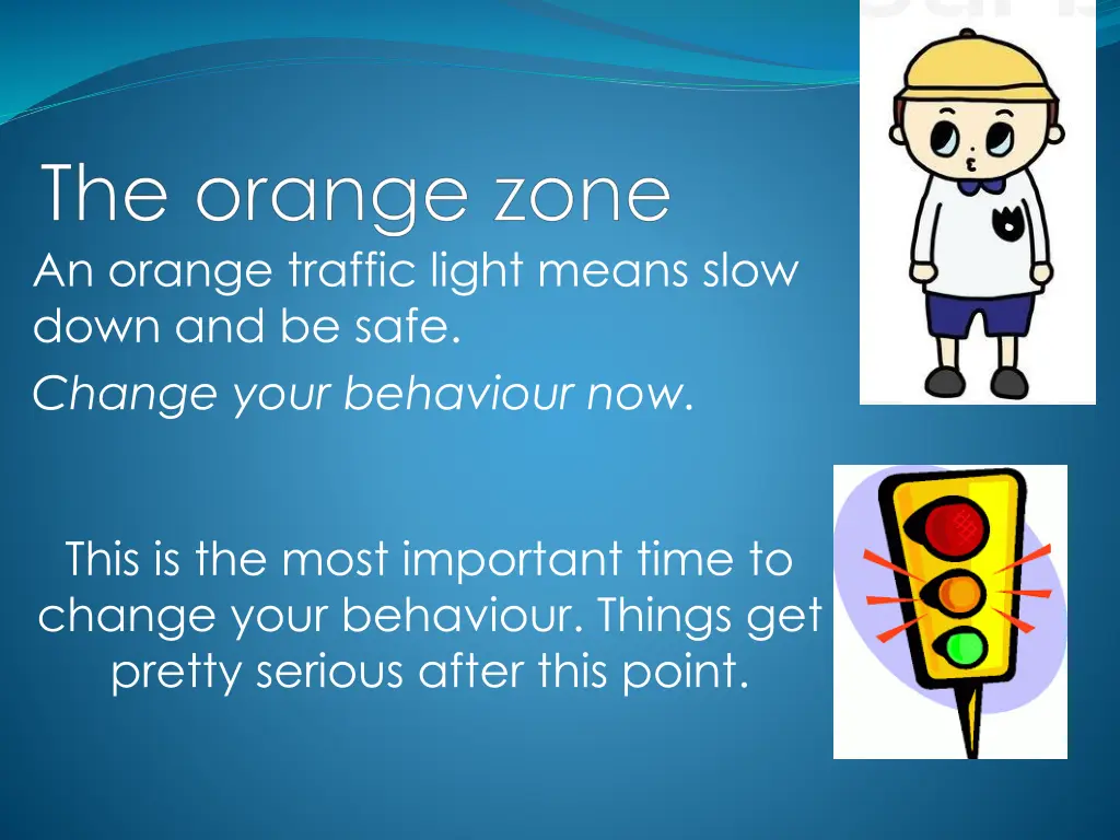 an orange traffic light means slow down