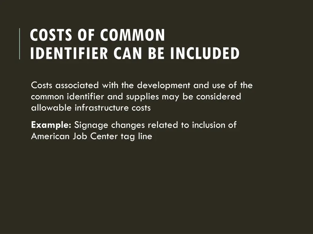 costs of common identifier can be included