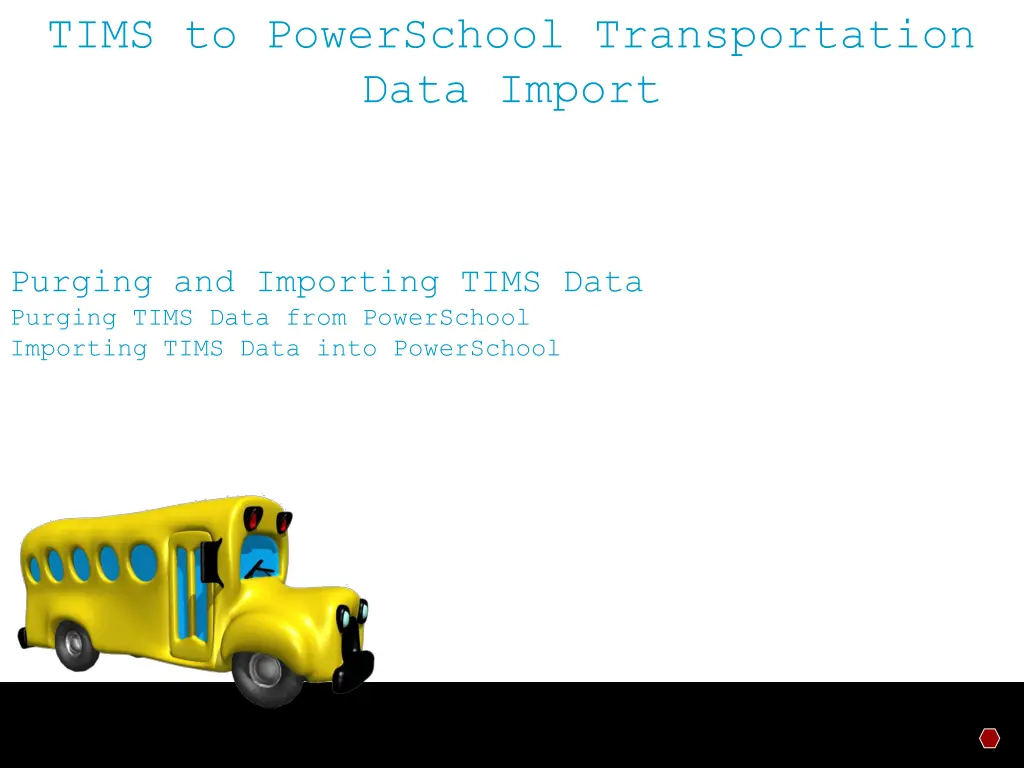 tims to powerschool transportation data import 4