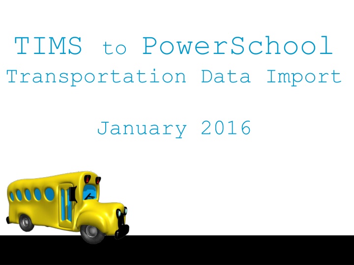 tims to powerschool transportation data import