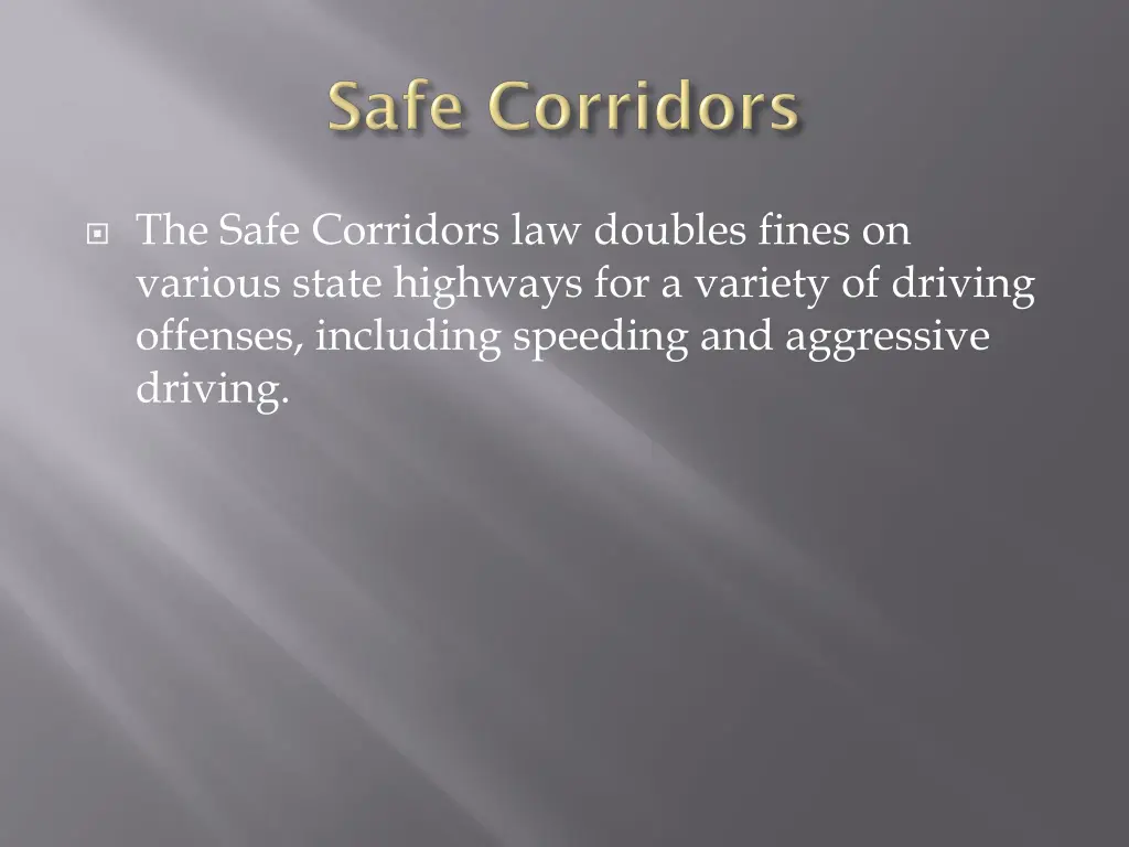 the safe corridors law doubles fines on various