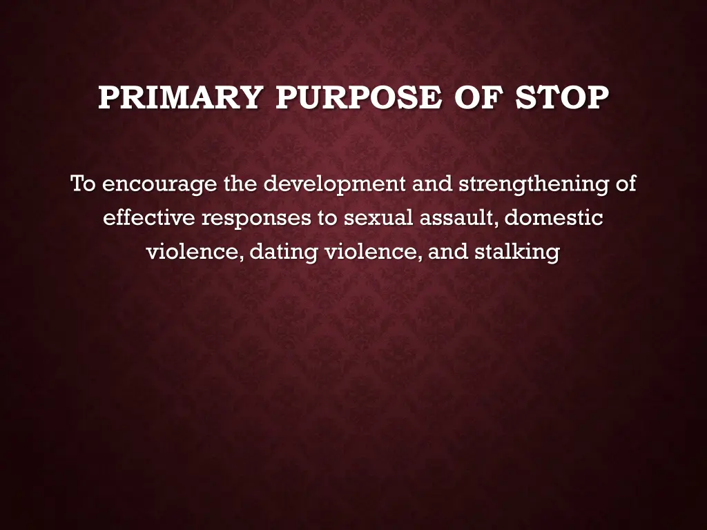 primary purpose of stop