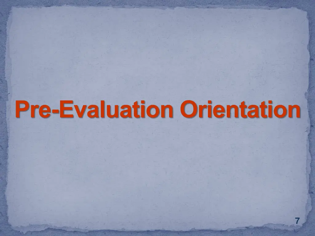 pre evaluation orientation