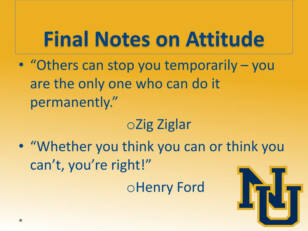 final notes on attitude others can stop