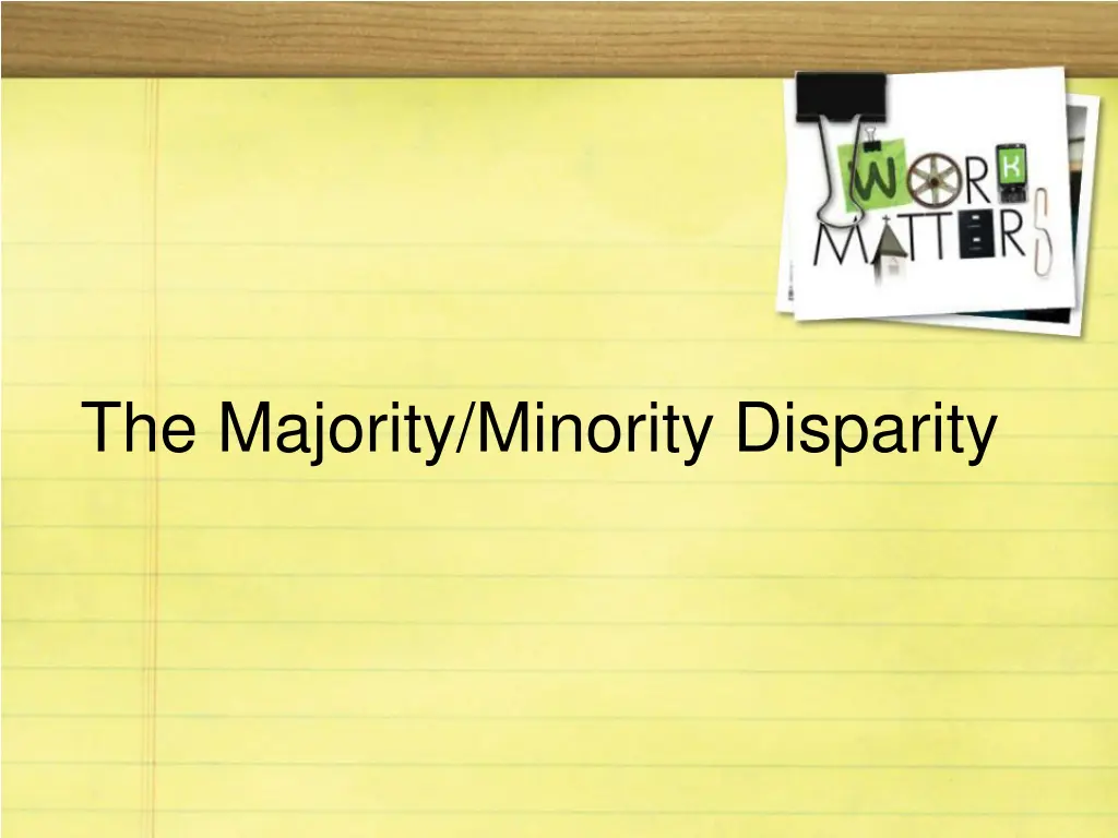 the majority minority disparity