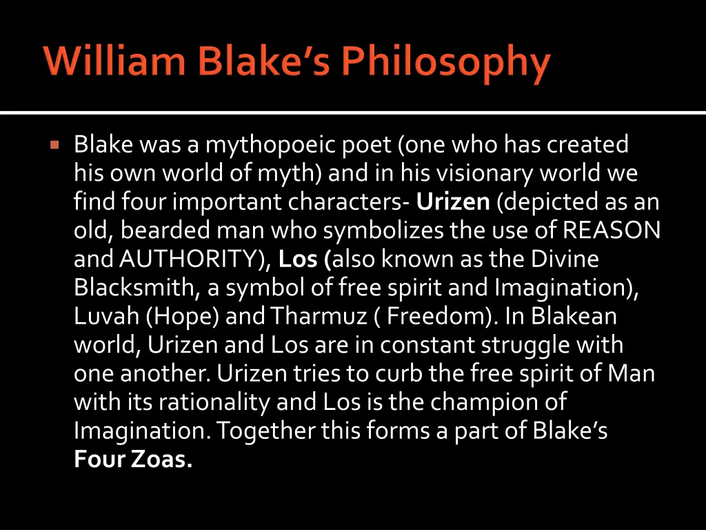 blake was a mythopoeic poet one who has created