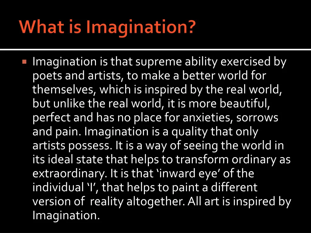 imagination is that supreme ability exercised