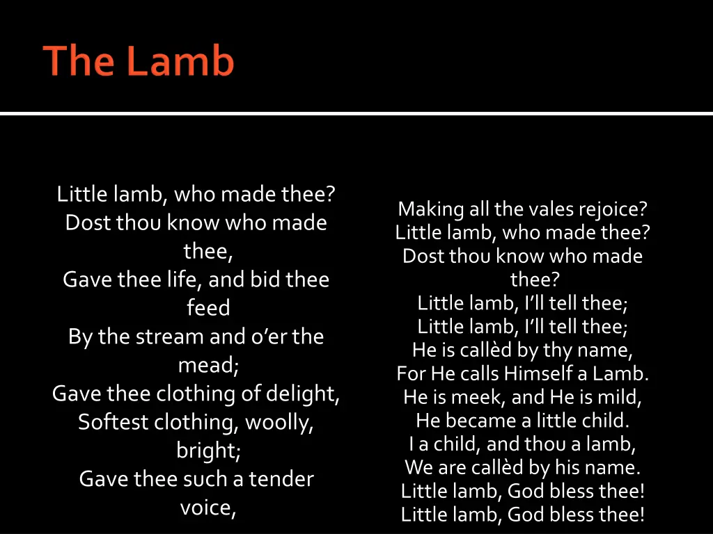 little lamb who made thee dost thou know who made