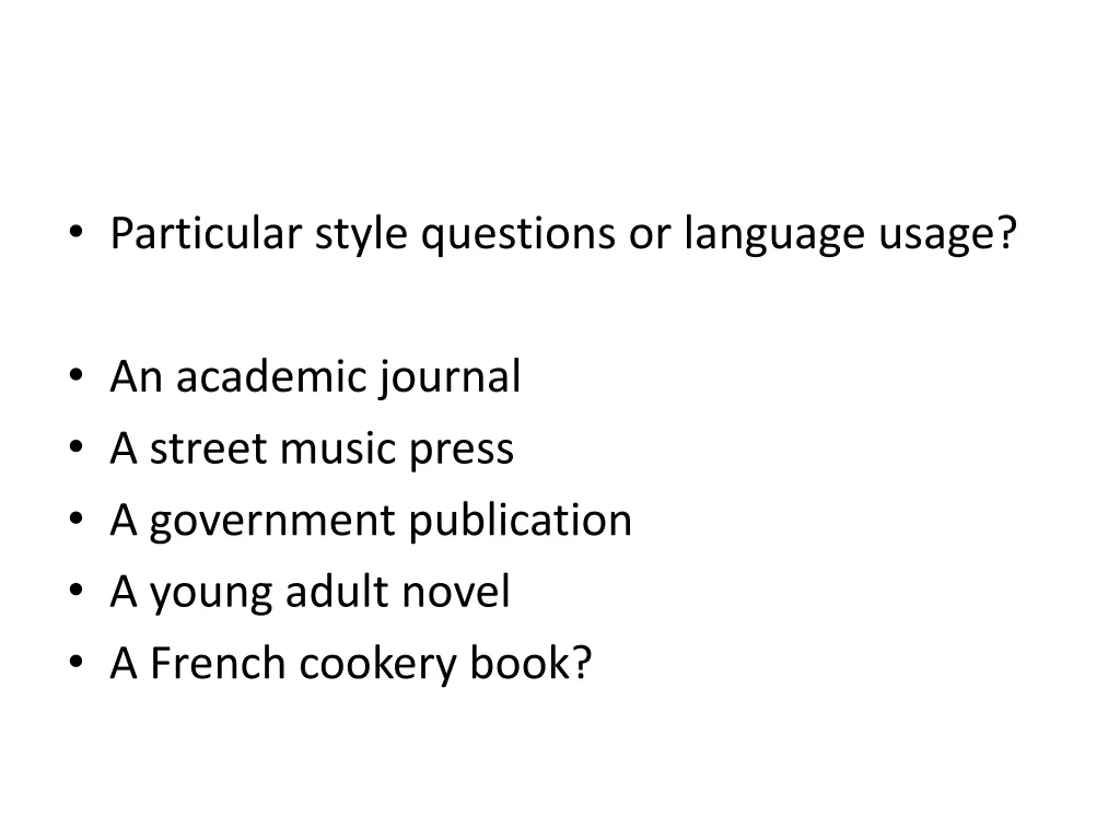 particular style questions or language usage