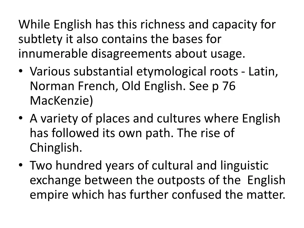 while english has this richness and capacity