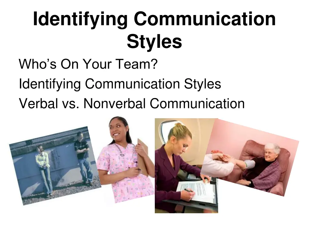 identifying communication styles who s on your