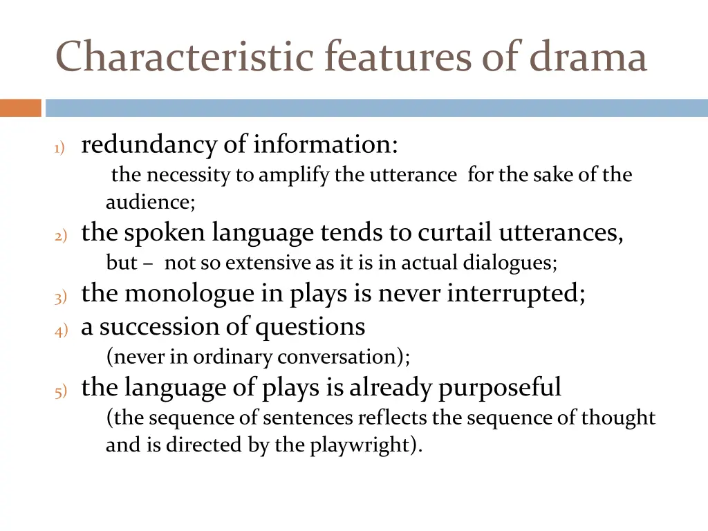 characteristic features of drama