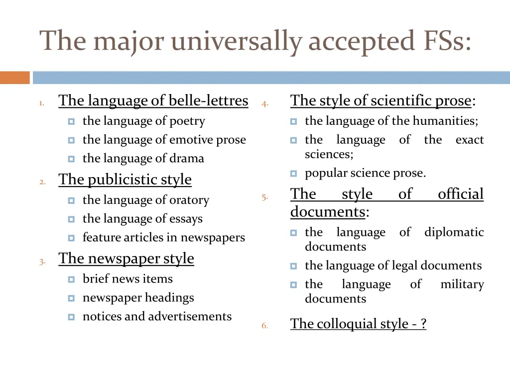 the major universally accepted fss