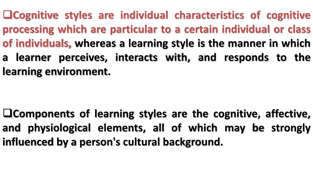 cognitive styles are individual characteristics