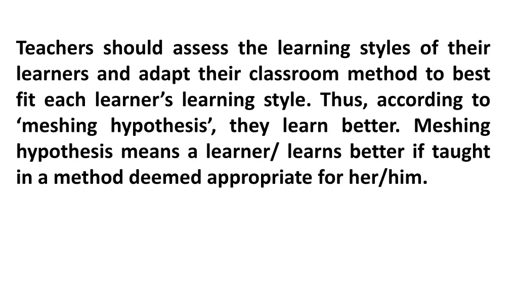 teachers should assess the learning styles