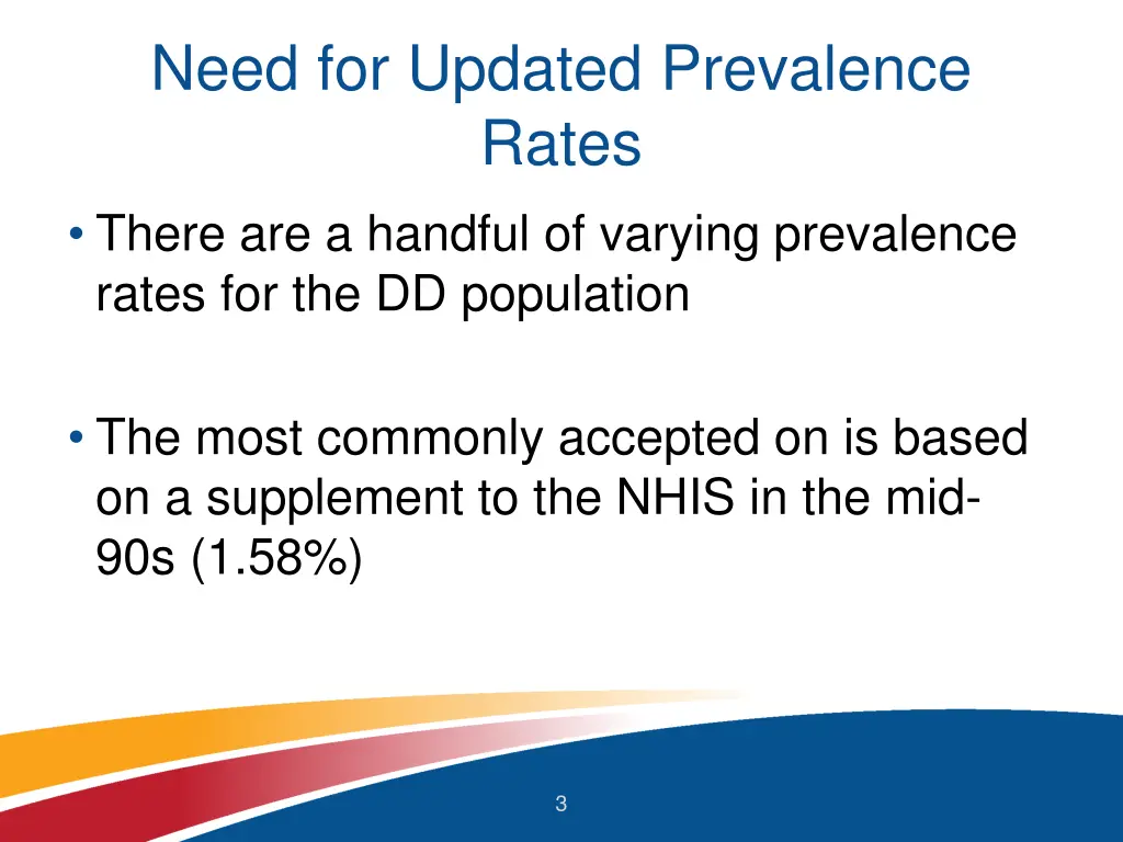 need for updated prevalence rates there