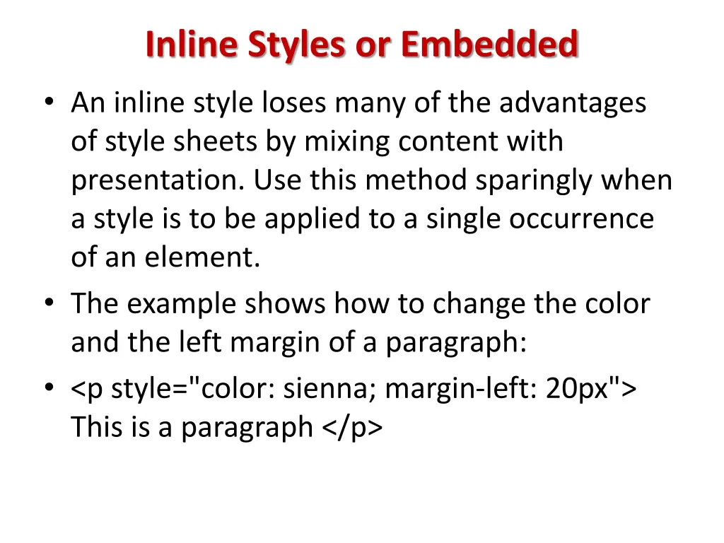 inline styles or embedded