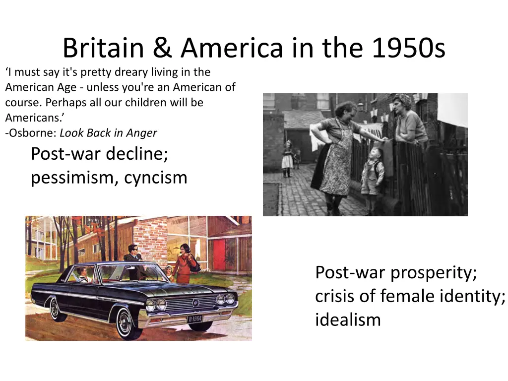 britain america in the 1950s i must