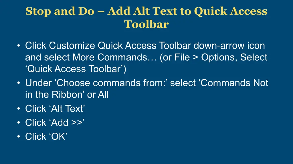 stop and do add alt text to quick access toolbar