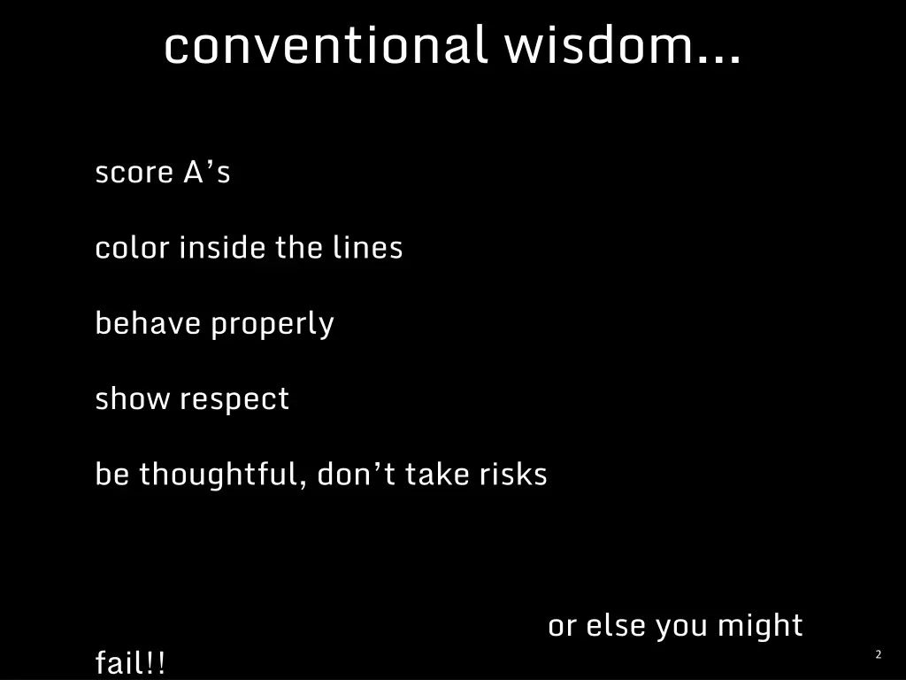 conventional wisdom