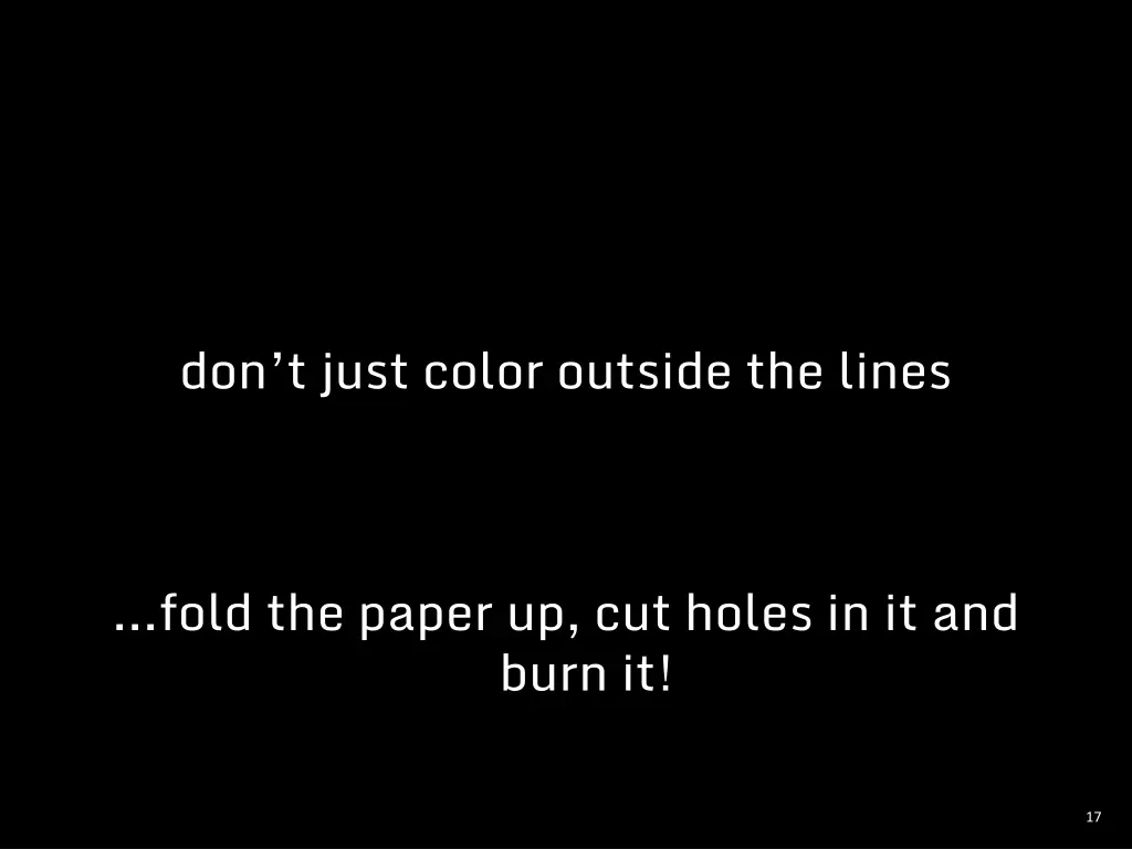 don t just color outside the lines