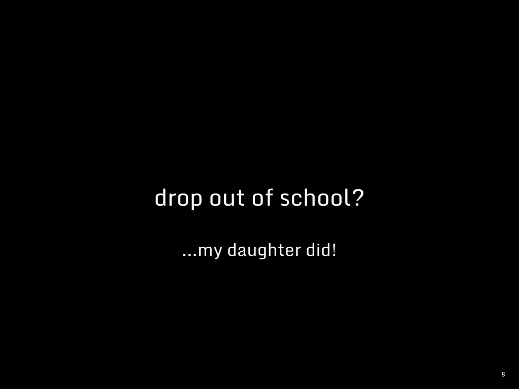 drop out of school