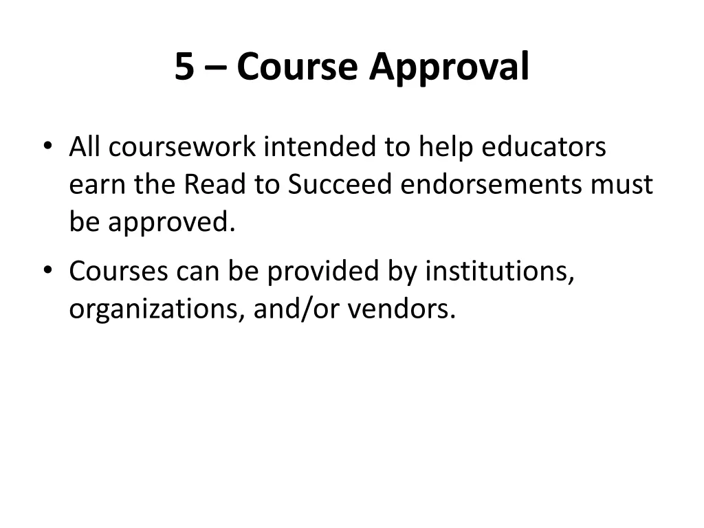 5 course approval