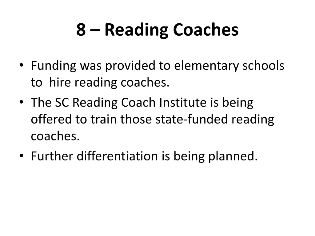 8 reading coaches