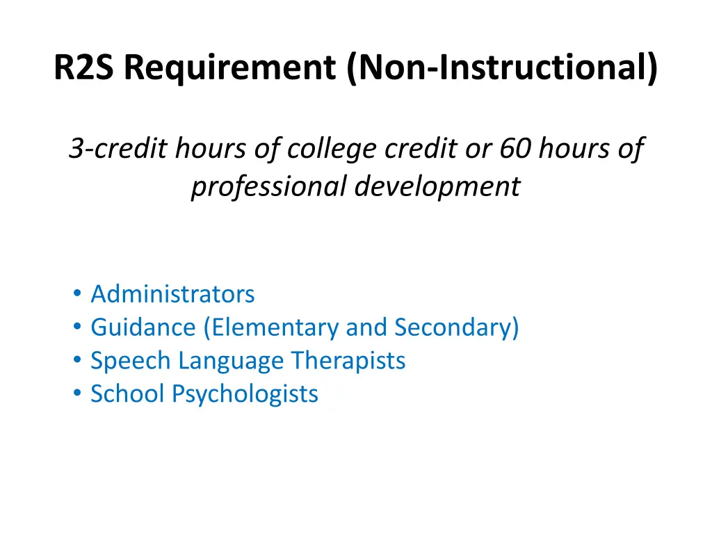 r2s requirement non instructional