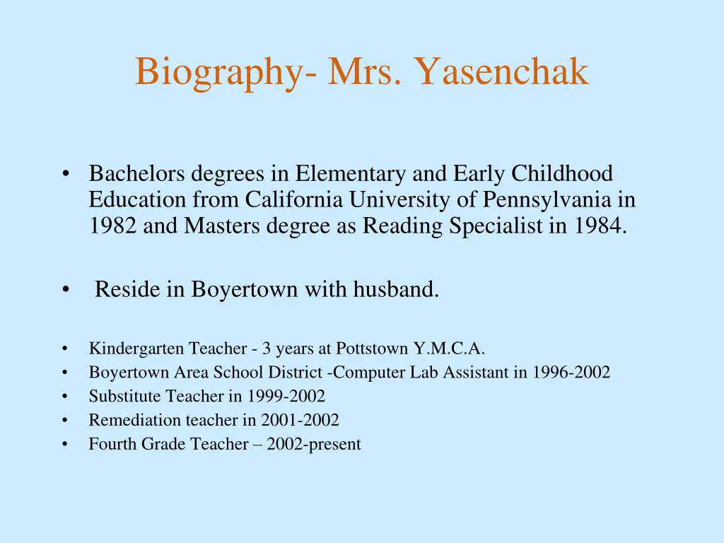 biography mrs yasenchak