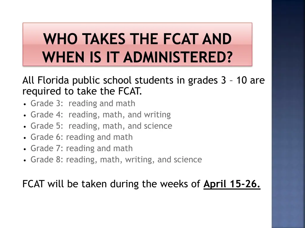 who takes the fcat and when is it administered