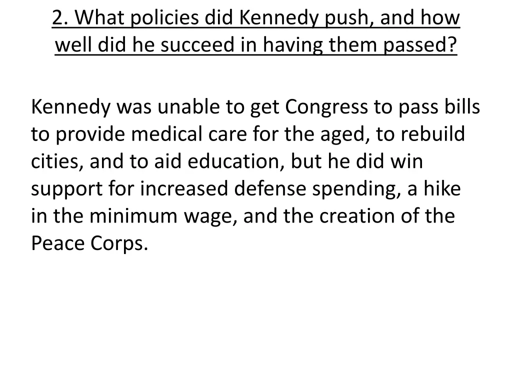 2 what policies did kennedy push and how well