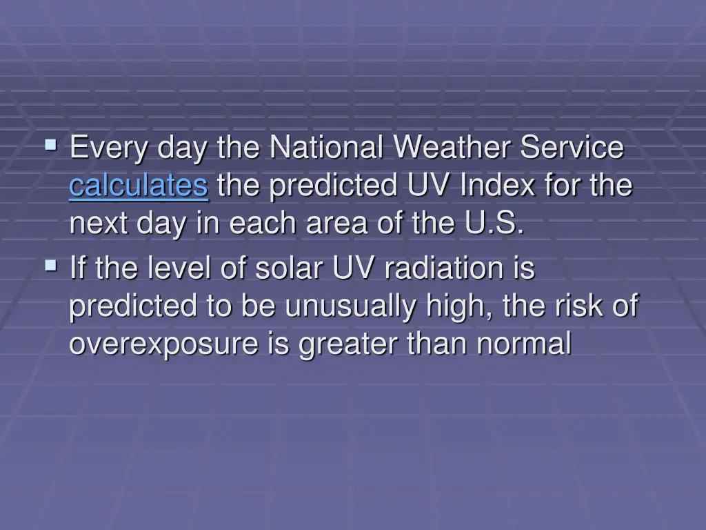 every day the national weather service calculates