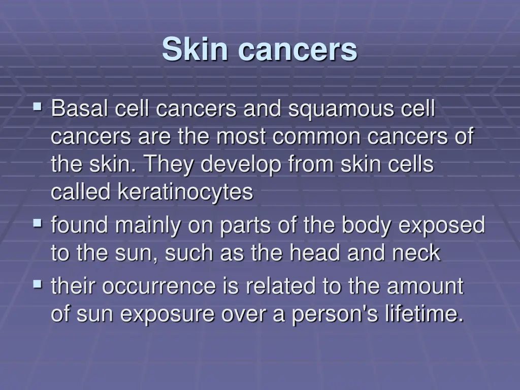 skin cancers