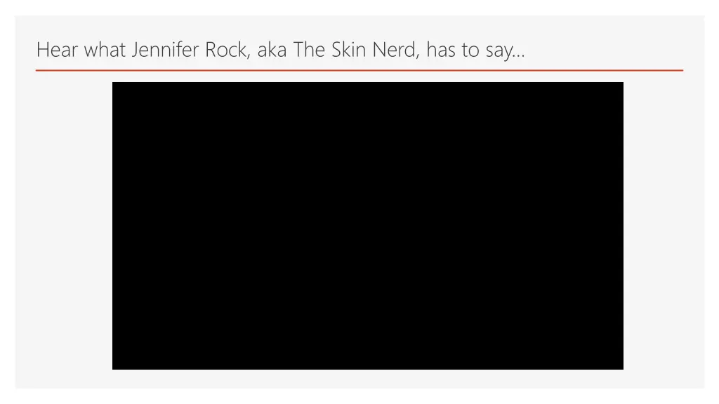 hear what jennifer rock aka the skin nerd 2