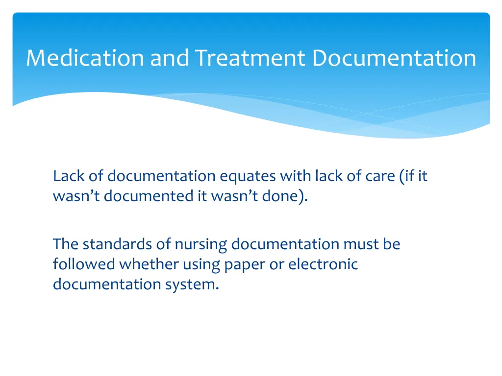 medication and treatment documentation