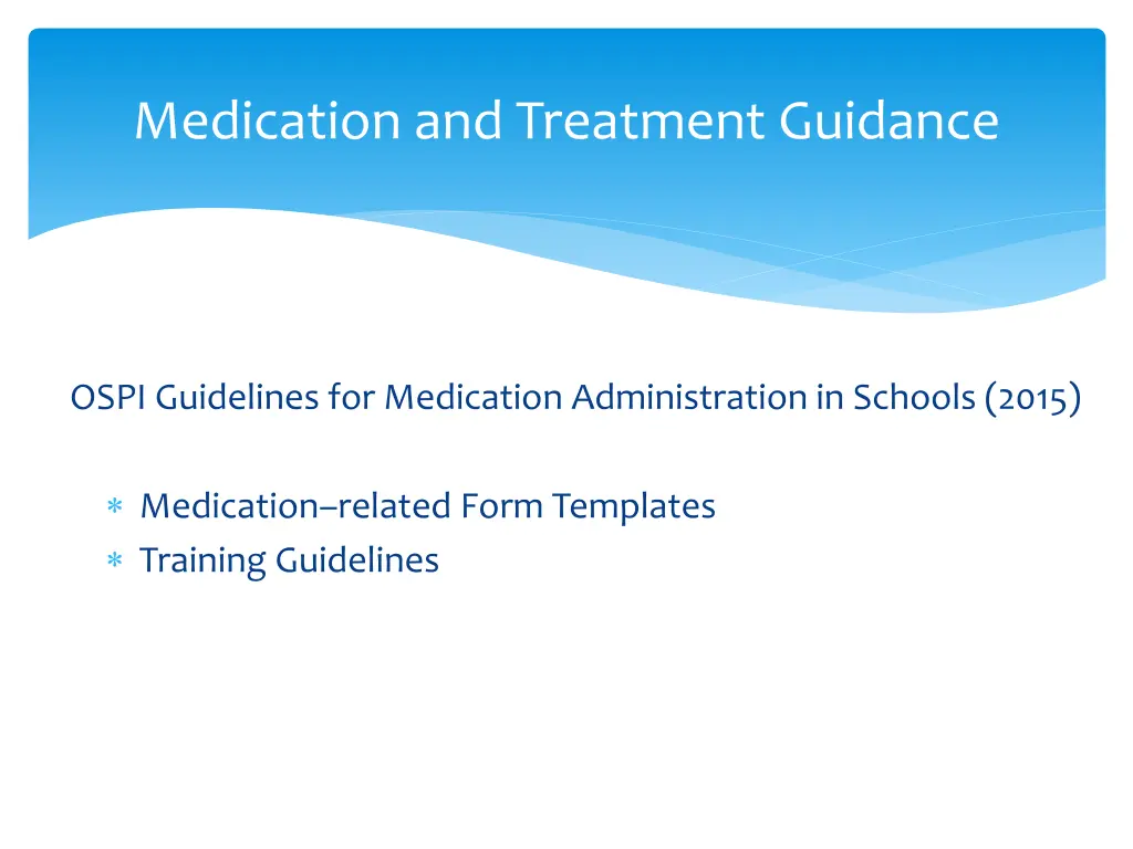 medication and treatment guidance