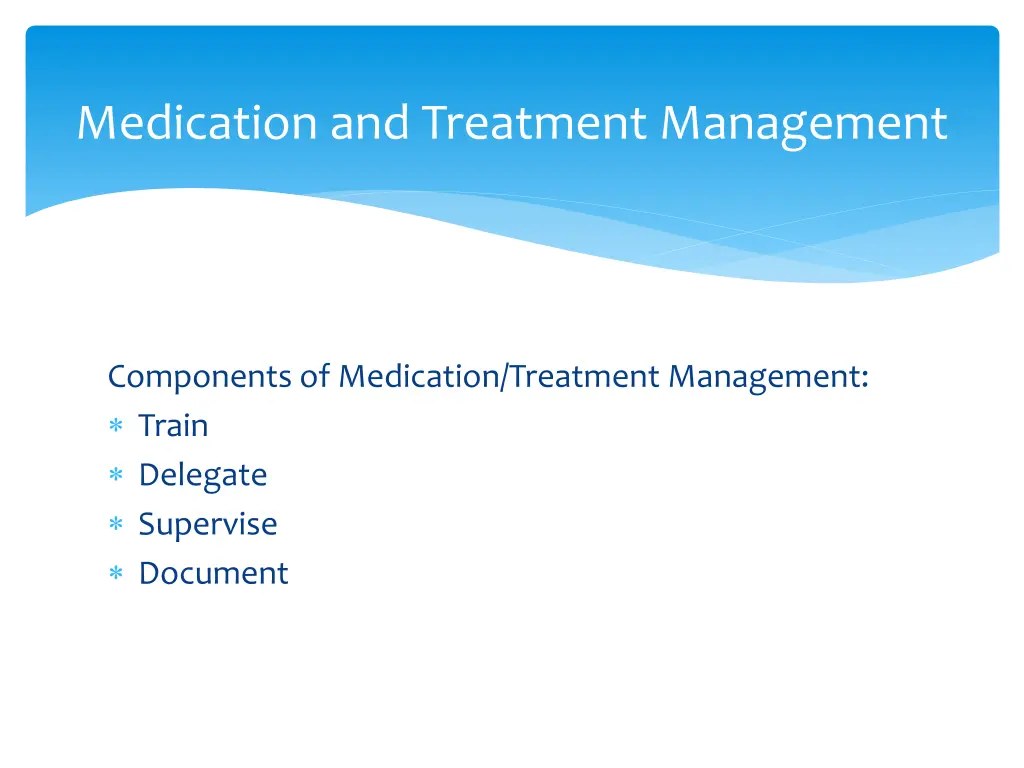 medication and treatment management