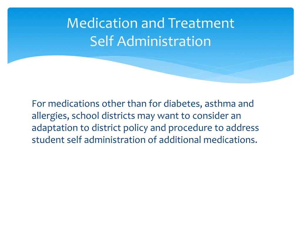 medication and treatment self administration 1