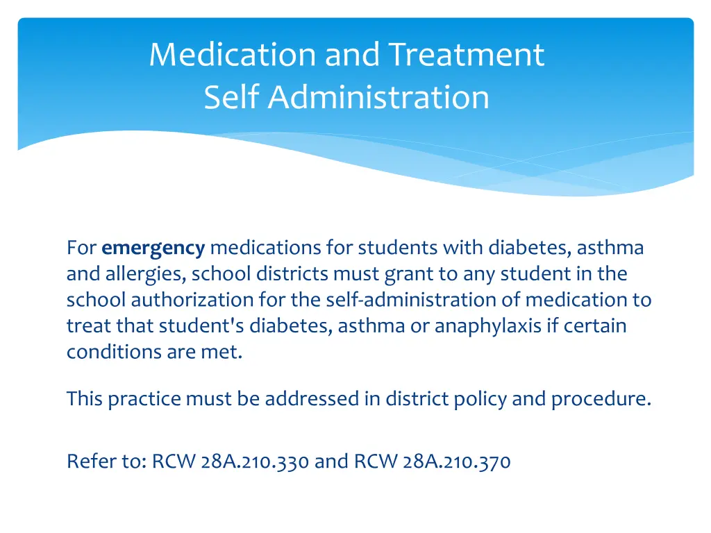 medication and treatment self administration